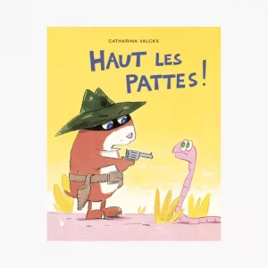 Livre Haut les pattes ! de Valckx