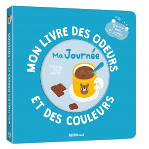 mon livre des odeurs et des couleurs - ma journée