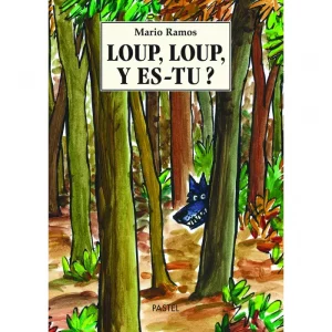 Livre Loup, Loup, y es-tu ?