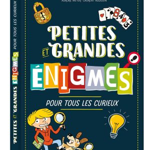 PETITES ET GRANDES ENIGMES